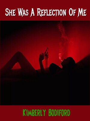 cover image of She Was a Reflection of Me